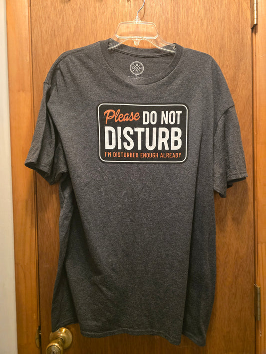 DO NOT DISTURB Men’s Size Large Humor Graphic T-Shirt Short Sleeve • DOM